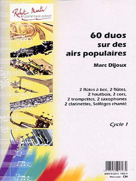 Illustration de 60 Duos sur des airs populaires pour 2 instruments à vent identiques (flûte, hautbois, cor, saxophone, clarinette...)