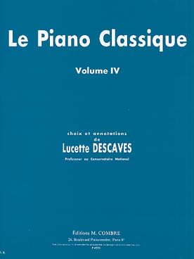 Illustration de Le PIANO CLASSIQUE : Pièces choisies et annotées par L. Descaves et M. Claude - Vol. 4