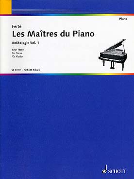 Illustration de ANTHOLOGIE DES MAITRES DU PIANO (rév. Armand FERTÉ) - Vol. 1