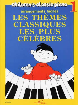 Illustration de THÈMES CLASSIQUES les plus célèbres, arrangements faciles par H. G. Heumann (children's classic piano) - Vol. 1