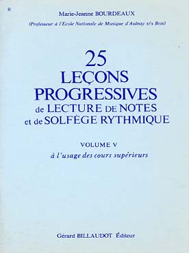 Illustration de Leçons progressives de lecture de notes et de solfège rythmique - Vol. 5 : 25 Leçons (Supérieur 1)