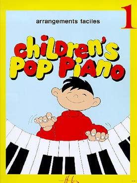 Illustration de CHILDREN'S POP PIANO, arrangements faciles piano seul par H. G. Heumann - Vol. 1