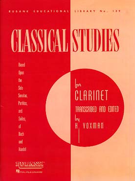 Illustration de CLASSICAL STUDIES extraites des suites pour violon et pour violoncelle de Bach ainsi que de pièces diverses de Bach et Haendel (tr. Voxman)