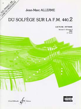 Illustration de Du solfège sur la F.M. 440 - Vol. 2 (440.2) Lecture/rythme (professeur)
