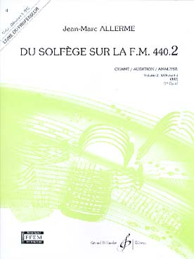 Illustration de Du solfège sur la F.M. 440 - Vol. 2 (440.2) Chant/audition/analyse (professeur)