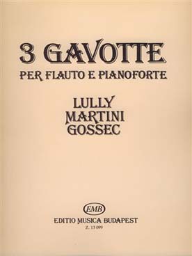 Illustration de 3 GAVOTTES de Lully, Martini, Gossec (rév.  Bántai/Sipos)