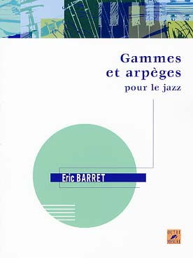 Illustration de Gammes et arpèges pour le jazz à l'usage des saxophonistes et autres musiciens
