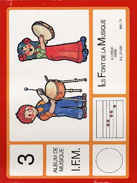 Illustration de MÉTHODE I.F.M. pour enfants de 4 à 5 ans par Gougat, Lécussant et Toussaint 3e semestre : - Album musique 3