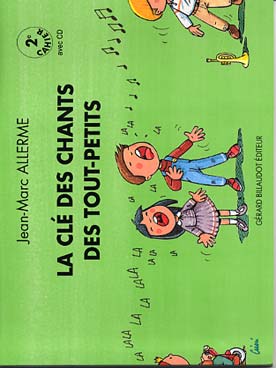Illustration de La Clé des chants des tout-petits - Cahier 2 avec CD