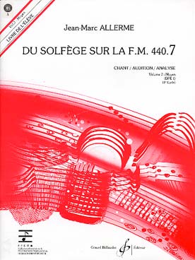 Illustration de Du solfège sur la F.M. 440 - Vol. 7 (440.7) Chant/audition/analyse Livre de l'élève avec CD