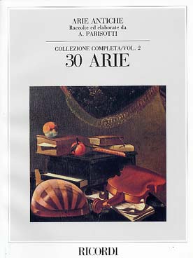 Illustration de ARIE ANTICHE (sél. et rév. Parisotti) - Vol. 2 : 30 arie