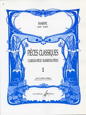 Illustration de PIÈCES CLASSIQUES (Le Dentu) - Vol. 1 : Débutant 1 (pour harpe celtique)