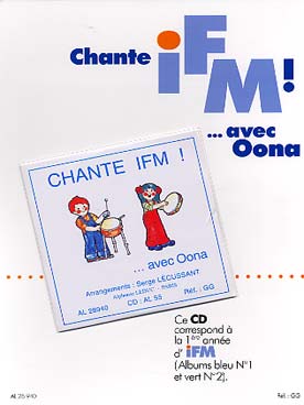 Illustration de MÉTHODE I.F.M. pour enfants de 4 à 5 ans par Gougat, Lécussant et Toussaint 1ere année d'I.F.M (albums bleu N° 1 et vert N° 2) - CD "Chante avec Oona"