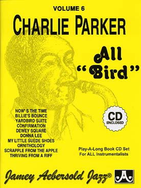 Illustration de AEBERSOLD : approche de l'improvisation jazz tous instruments avec CD play-along - Vol. 6 : Charlie Parker All Birds