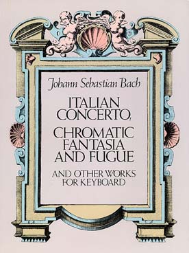 Illustration de Concerto italien, fantaisie chromatique et fugue et autre œuvres pour clavier