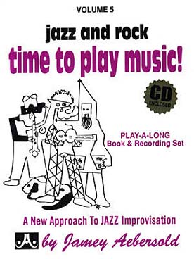 Illustration de AEBERSOLD : approche de l'improvisation jazz tous instruments avec CD play-along - Vol. 5 : Time to play music