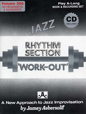 Illustration de AEBERSOLD : approche de l'improvisation jazz tous instruments avec CD play-along - Vol. 30A : A Rythm section Work-Out