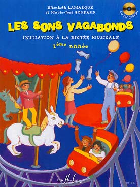 Illustration de Les Sons vagabonds : initiation à la dictée musicale - Vol. 2 : 2e année