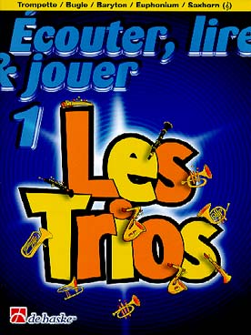 Illustration de ÉCOUTER, LIRE ET JOUER - Les Trios Vol. 1 (trompette, baryton, euphonium ou saxhorn)