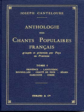 Illustration de Anthologie des chants populaires français (livre relié) - Vol. 1