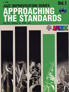 Illustration de APPROACHING THE STANDARDS, 8 standards jazz : thème, exemple d'improvisation, exercices, gammes et accords, avec CD - Vol. 1 en mi b