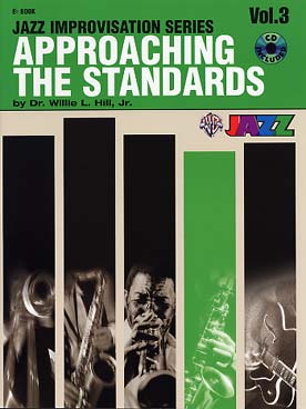 Illustration de APPROACHING THE STANDARDS, 8 standards jazz : thème, exemple d'improvisation, exercices, gammes et accords, avec CD - Vol. 3 en mi b