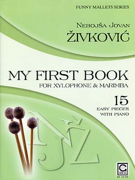 Illustration de My First book : 15 pièces faciles pour xylophone et marimba (My first book of) avec piano - 1er livre