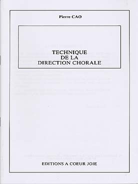 Illustration de Technique de la direction de la chorale. (éd. A Cœur Joie)