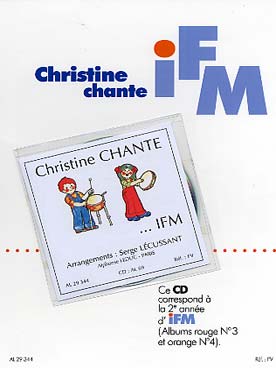 Illustration de MÉTHODE I.F.M. pour enfants de 4 à 5 ans par Gougat, Lécussant et Toussaint 2e année d'I.F.M. (albumes rouge N° 3 et orange N° 4) - CD "Christine chante"