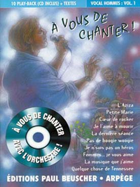 Illustration de A VOUS DE CHANTER avec CD accompagnement orchestre et feuillet paroles - Vocal hommes vol. 1