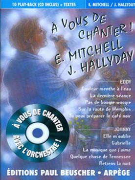 Illustration de A VOUS DE CHANTER avec CD accompagnement orchestre et feuillet paroles - E. Mitchell et J. Hallyday