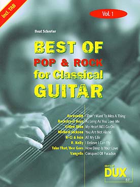 Illustration de BEST OF POP & ROCK for classical guitar (arr. Beat Scherler, solfège/tablature) - Vol. 1 : Backstreet boys, Céline Dion, Michael Jackson, Bee Gees, Vangelis...