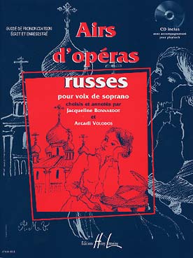 Illustration de AIRS D'OPÉRAS RUSSES pour soprano avec CD (sél. Bonnardot/Volodos)