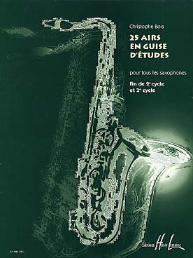 Illustration de 25 AIRS EN GUISE D'ÉTUDES pour tous les saxophones (fin de 2e cycle et 3e)