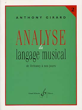 Illustration de Analyse du langage musical - Vol. 2 : de Debussy à nos jours