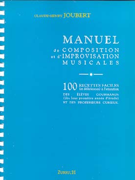 Illustration de Manuel de composition et d'improvisation musicales : 100 recettes faciles