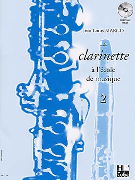 Illustration de La Clarinette à l'école de musique - Vol. 2 avec CD écoute et play-along