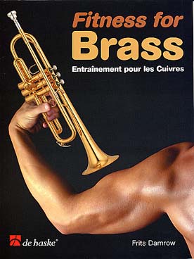 Illustration de Fitness for brass : exercices fondamentaux pour tous les cuivres