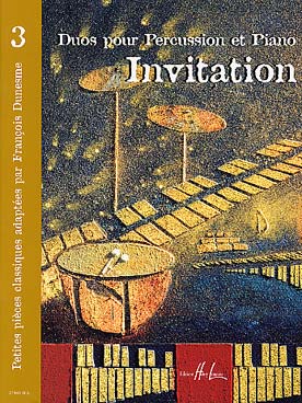 Illustration de INVITATION : petites pièces classiques adaptées par François Dunesme pour percussion et piano facile - Vol. 3