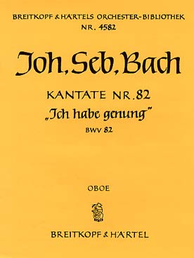Illustration de Cantate BWV 82 Ich habe genung (genug) pour basse solo - 0.1.0.0 - 0.0.0.0 - cordes - bc - Hautbois