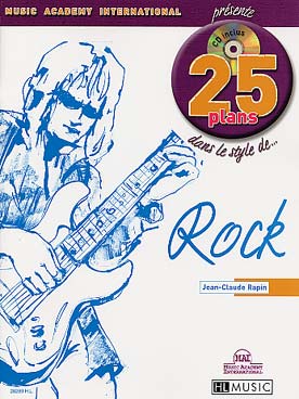 Illustration de 25 PLANS dans le style de... (solfège et tablature, avec CD d'écoute inclus) - Rock, par Jean-Claude Rapin