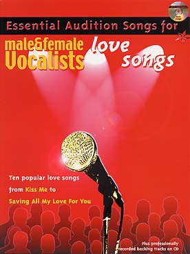 Illustration de LOVE SONGS : essential audition songs for male and female vocalists avec CD P/V/G
