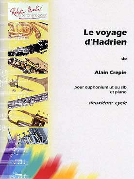 Illustration de Le Voyage d'Hadrien pour euphonium et piano
