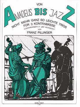 Illustration de Amadeus bis jazz pour 3 contrebasses : Mozart, Brahms, negro spirituel...