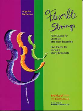 Illustration de FLEXIBLE STRINGS : 5 pièces de styles divers, tr. Bachmann pour ensemble à cordes variable et piano ad lib., conducteur + parties séparées à imprimer sur cédérom (fichiers PDF)