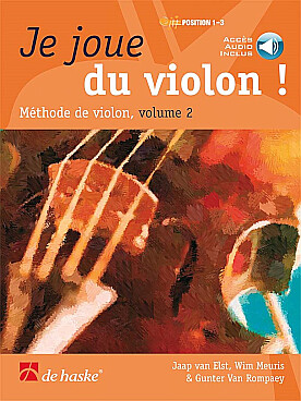 Illustration de JE JOUE DU VIOLON ! Méthode de Van Elst, Meuris et Van Rompaey - Vol. 2 avec support audio