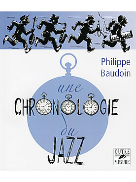 Illustration de Chronologie du jazz et de quelques musiques contemporaines improvisées jusqu'en l'an 2000