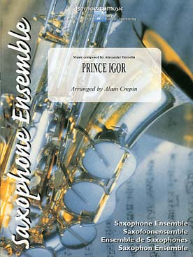 Illustration de Prince Igor pour ensemble de saxophones (tr. Crépin)