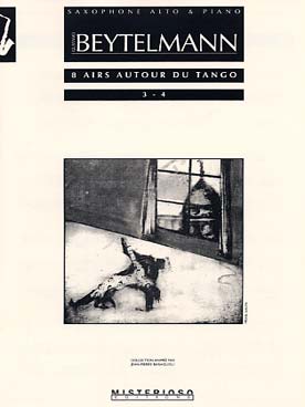 Illustration de 8 Airs autour du tango pour saxophone alto et piano - N° 3 et 4