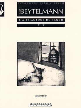 Illustration de 8 Airs autour du tango pour saxophone alto et piano - N° 5 et 6